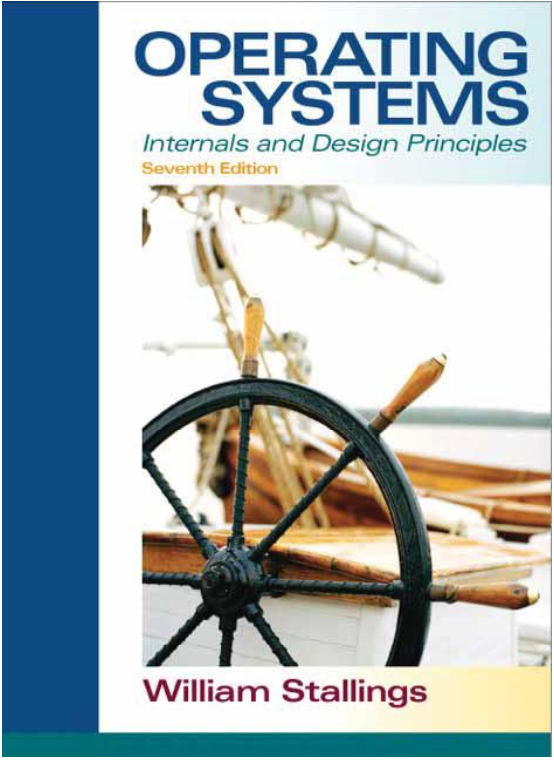 Operating Systems: Internals and Design Principles 7th edition