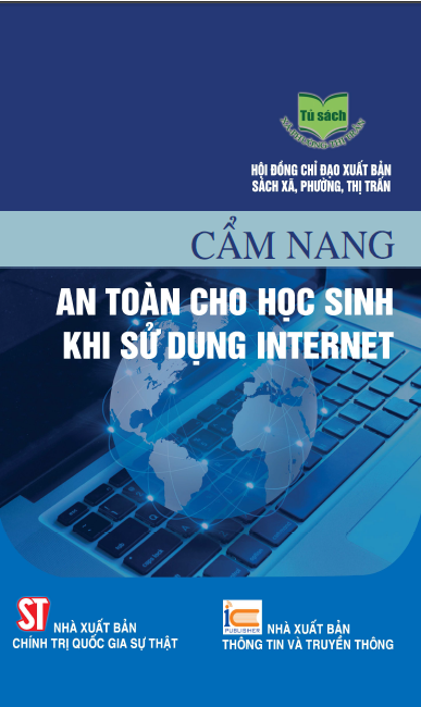 Cẩm nang an toàn cho học sinh khi sử dụng internet