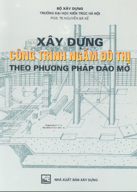 Xây dựng công trình ngầm đô thị theo phương pháp đào mở