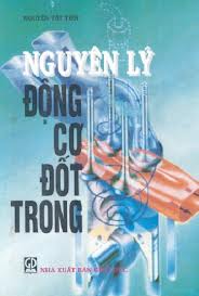 Nguyên lý động cơ đốt trong - Nguyễn Tất Tiến