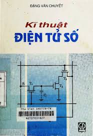 Kỹ thuật điện tử số - Đặng Văn Chuyết