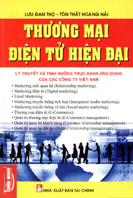 Thương mại điện tử hiện đại (Lý thuyết và tình huống ứng dụng của các công ty Việt Nam)