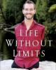 Cuộc sống không giới hạn - Nick Vujicic