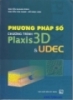 Ebook Phương pháp số chương trình Plaxis 3D & UDEC