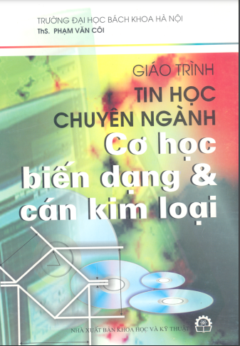 Giáo trình tin học chuyện ngành cơ học biến dạng và cán kim loại