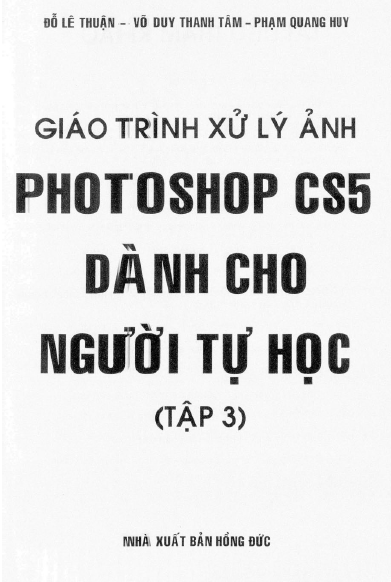 Giáo trình xử lý ảnh photoshop CS5 dành cho người tự học
