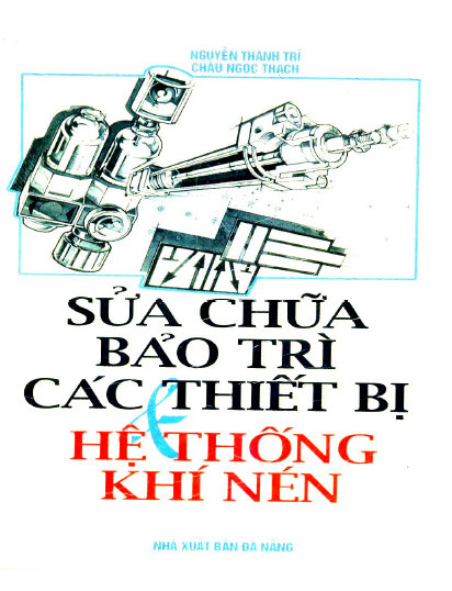 Sửa chữa bảo trì các thiết bị & hệ thống khí nén