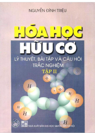 Hóa học hữu cơ - Lý thuyết, bài tập và câu hỏi trắc nghiệm tập 2