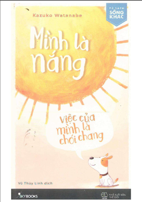 Mình là nắng việc của mình là chói chang