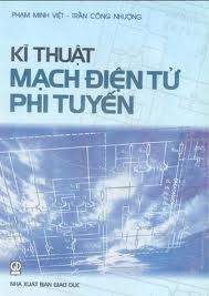 Giáo trình Kỹ thuật mạch điện tử phi tuyến - NXB Giáo dục