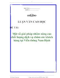 Luận văn cao học QTKD: Một số giải pháp nhằm nâng cao chất lượng dịch vụ chăm sóc khách hàng tại Viễn thông Nam Định