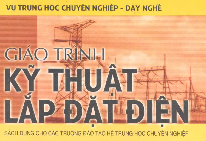 Giáo trình kỹ thuật lắp đặt điện (Trung học chuyên nghiệp)