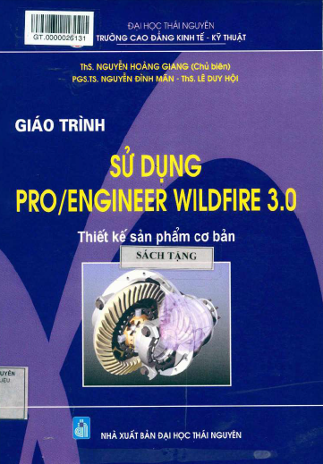 Giáo trình sử dụng Pro/engineer wildfire 3.0 (thiết kế sản phẩm cơ  bản)