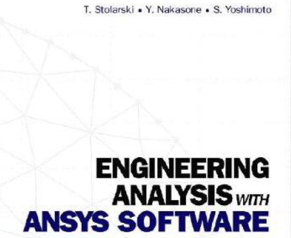 Engineering Analysis With ANSYS Software