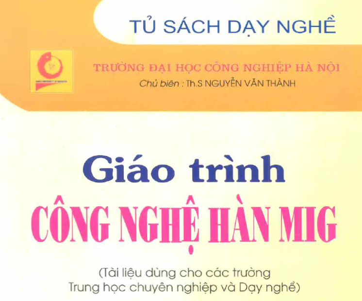 Giáo trình công nghệ hàn MIG (Nguyễn Văn Thành 2006)