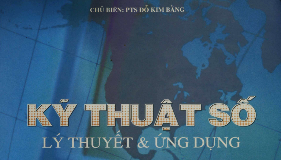 Kỹ thuật số (lý thuyết và ứng dụng)