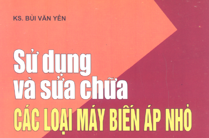 Sử dụng và sửa chữa các loại máy biến áp nhỏ