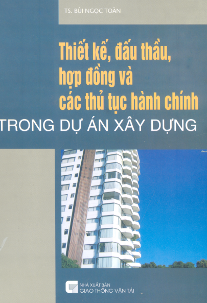 Thiết kế, đấu thầu và các thủ tục hành chính trong dự án xây dựng