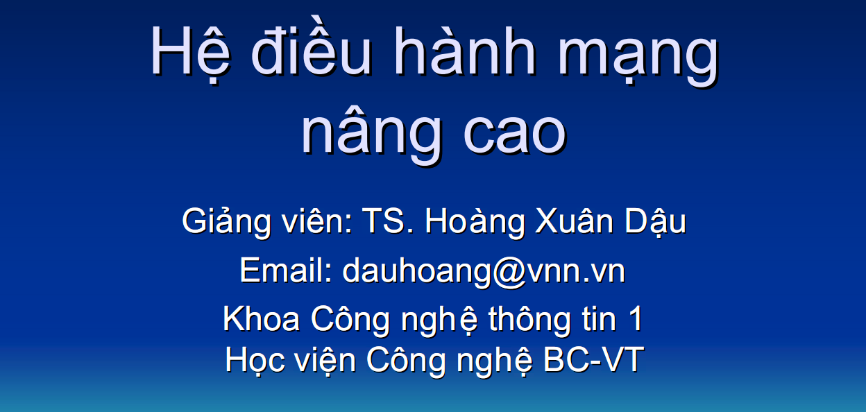 Bài giảng hệ điều hành mạng nâng cao