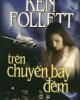 Trên Chuyến Bay Đêm-Ken Follett