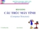 Bài giảng Cấu trúc máy tính