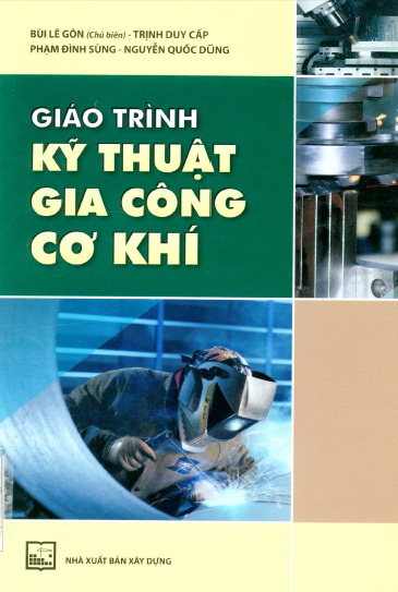 Giáo trình kỹ thuật gia công cơ khí