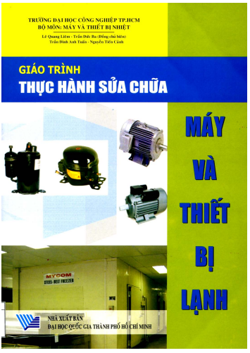 Giáo trình Thực hành sửa chữa máy và thiết bị lạnh: Phần 2