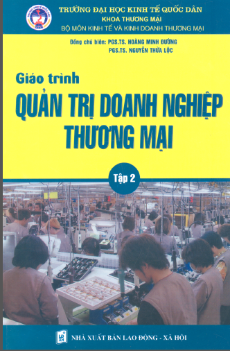 Giáo trình quản trị doanh nghiệp thương mại . Tập 2