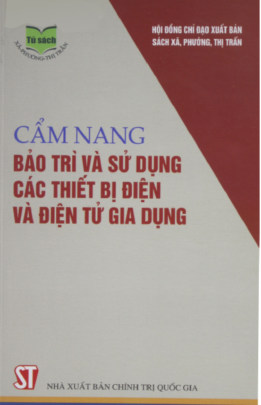 Cẩm nang bảo trì và sử dụng các thiết bị điện và điện tử gia dụng