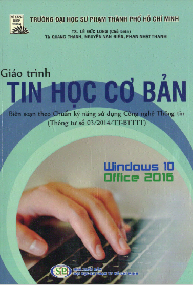 Giáo trình tin học cơ bản ( Biên soạn theo chuẩn kỹ năng sử dụng Công nghệ thông tin)