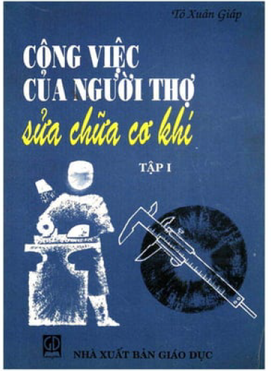 Công việc của người thợ sửa chữa cơ khí ( Tập 1)