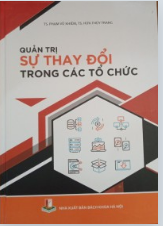 Quản trị sự thay đổi trong các tổ chức