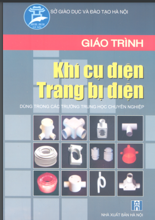 Giáo trình Khí cụ điện - Trang bị điện - Nguyễn Minh Hương